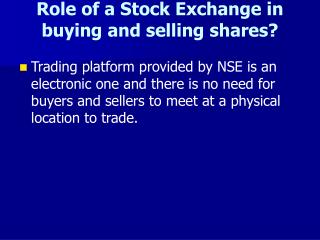 Role of a Stock Exchange in buying and selling shares?