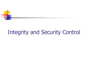 Integrity and Security Control