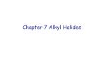 Chapter 7 Alkyl Halides - slide 1