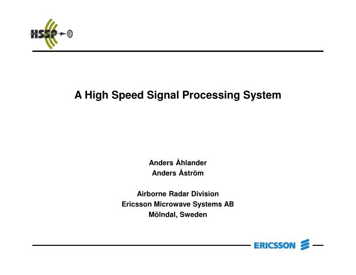 a high speed signal processing system