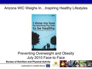 Preventing Overweight and Obesity July 2010 Face-to-Face