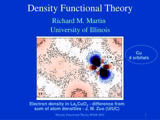 Density Functional Theory Richard M. Martin University of Illinois