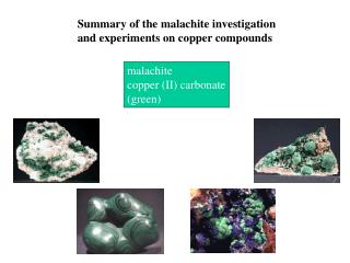 malachite copper (II) carbonate (green)