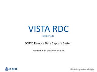 VISTA RDC rdc.eortc.be