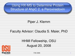 Using HX-MS to Determine Protein Structure of AhpC 2, a Peroxiredoxin