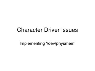 Character Driver Issues