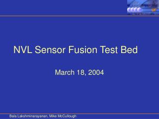 NVL Sensor Fusion Test Bed