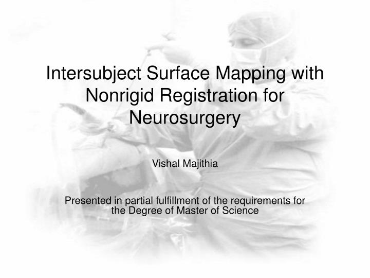 intersubject surface mapping with nonrigid registration for neurosurgery