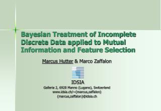 Bayesian Treatment of Incomplete Discrete Data applied to Mutual Information and Feature Selection