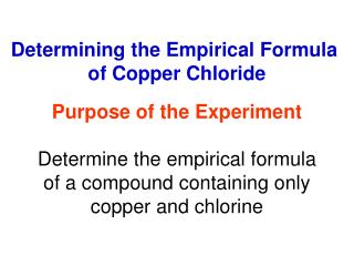 Determining the Empirical Formula of Copper Chloride