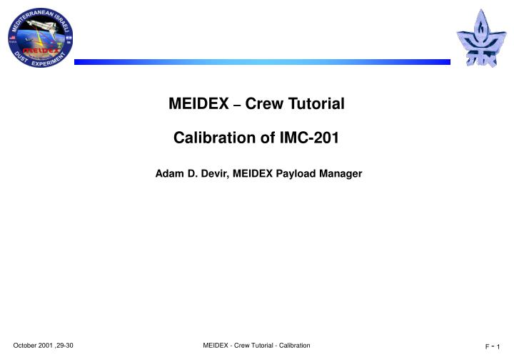 meidex crew tutorial calibration of imc 201 adam d devir meidex payload manager