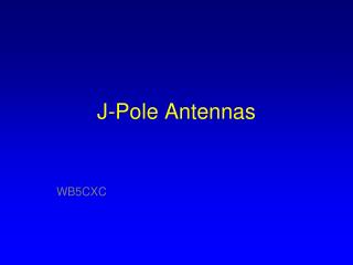 J-Pole Antennas