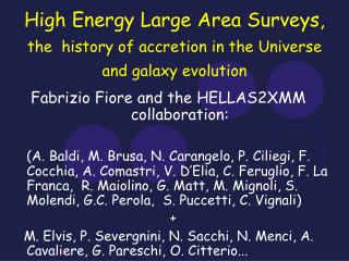 High Energy Large Area Surveys, the history of accretion in the Universe and galaxy evolution