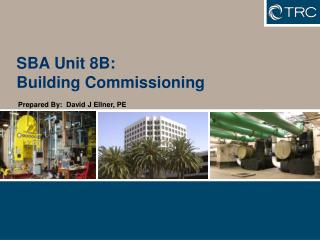 SBA Unit 8B: Building Commissioning