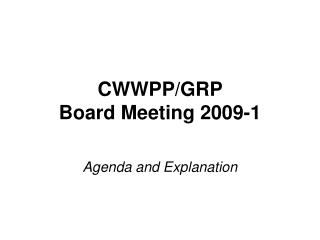 CWWPP/GRP Board Meeting 2009-1