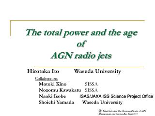 The total power and the age of AGN radio jets