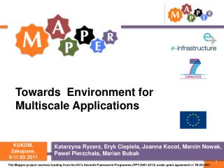 Towards Environment for Multiscale Applications