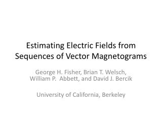 Estimating Electric Fields from Sequences of Vector Magnetograms