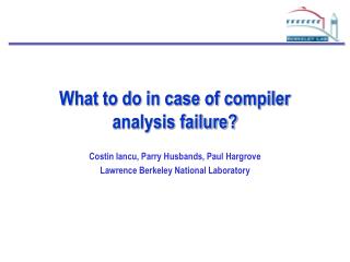What to do in case of compiler analysis failure?