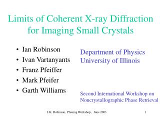 Limits of Coherent X-ray Diffraction for Imaging Small Crystals