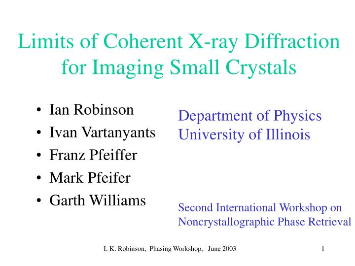 limits of coherent x ray diffraction for imaging small crystals