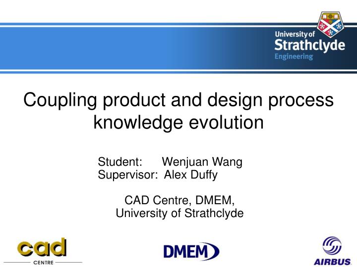 coupling product and design process knowledge evolution