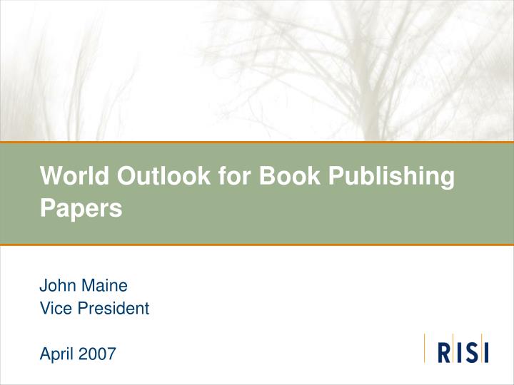 world outlook for book publishing papers