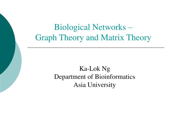 biological networks graph theory and matrix theory