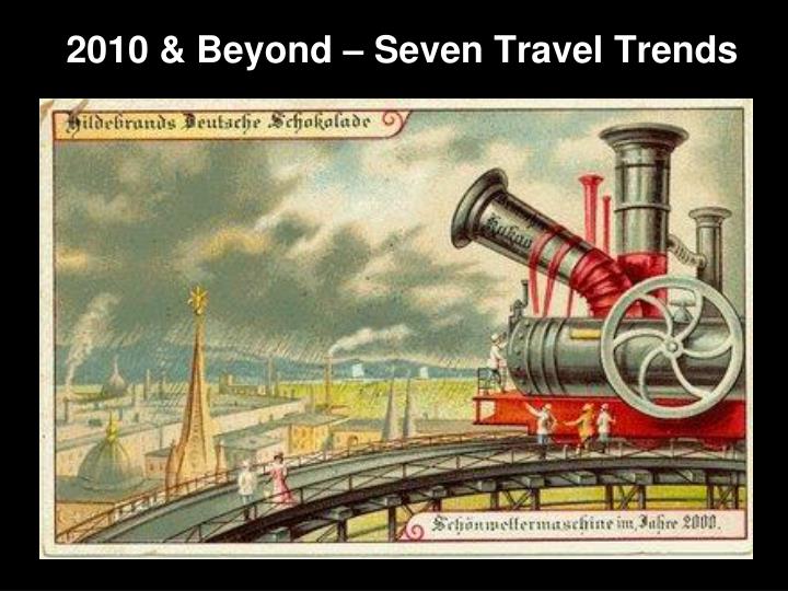 2010 beyond seven travel trends