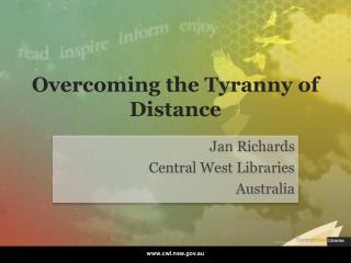 overcoming the tyranny of distance