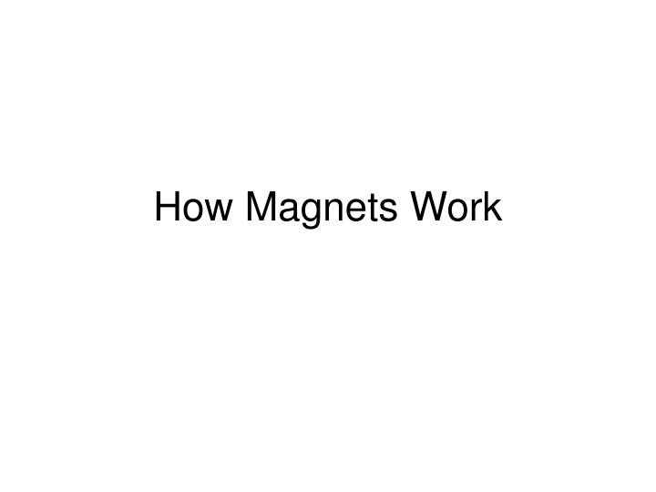 how magnets work