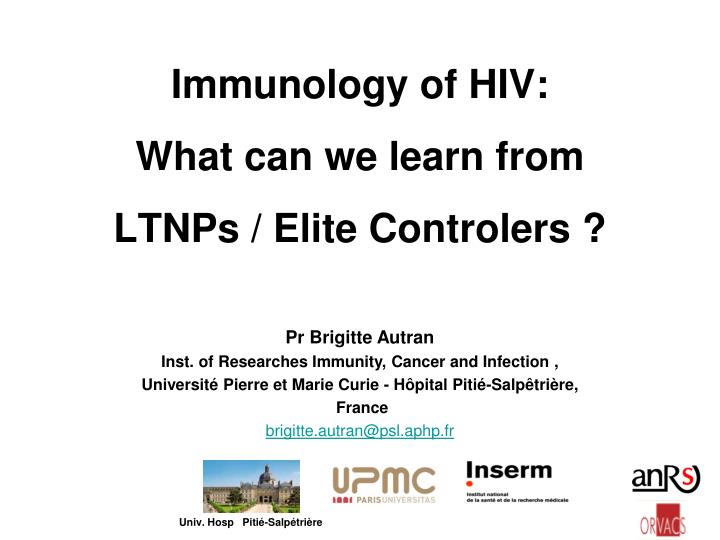 immunology of hiv what can we learn from ltnps elite controlers