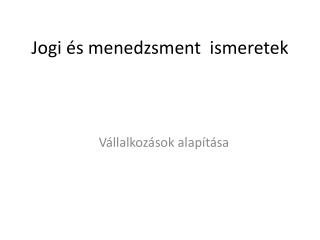 jogi s menedzsment ismeretek