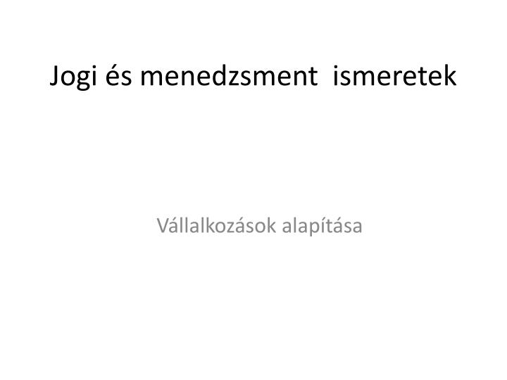 jogi s menedzsment ismeretek