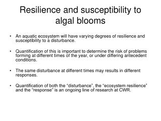 Resilience and susceptibility to algal blooms