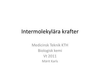 intermolekyl ra krafter