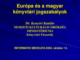 Európa és a magyar könyvtári jogszabályok