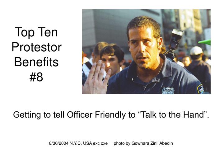 top ten protestor benefits 8
