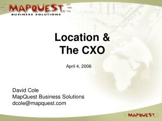 Location &amp; The CXO