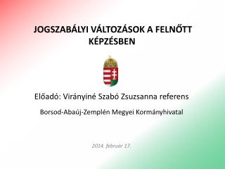 jogszab lyi v ltoz sok a feln tt k pz sben