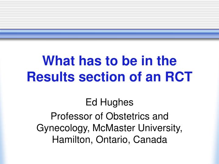 what has to be in the results section of an rct