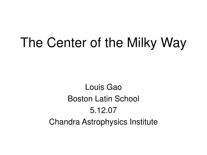 the center of the milky way
