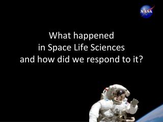 Strategic Development and Open Innovation in Space Life Sciences