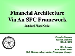Financial Architecture Via An SFC Framework