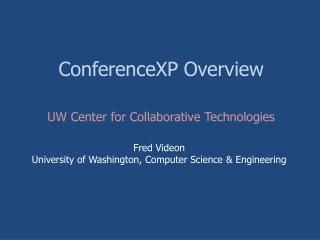 ConferenceXP Overview