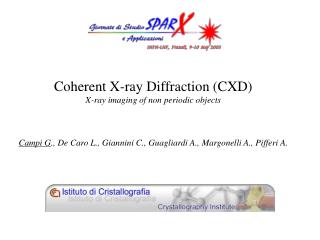 Coherent X-ray Diffraction (CXD) X-ray imaging of non periodic objects