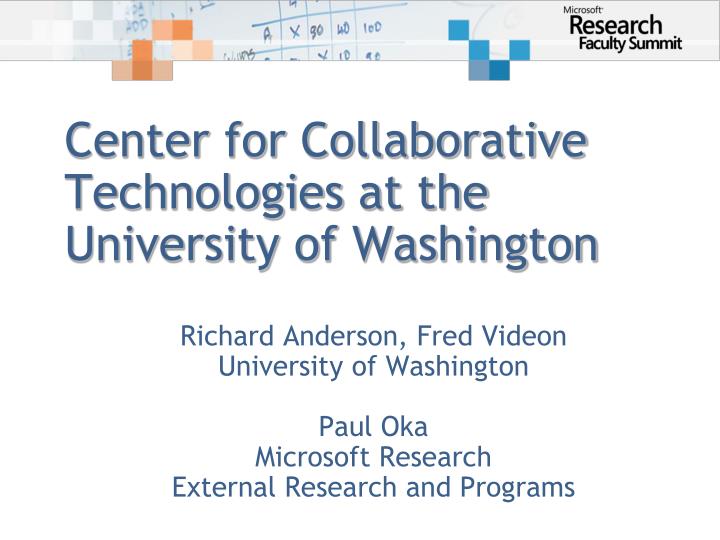 center for collaborative technologies at the university of washington