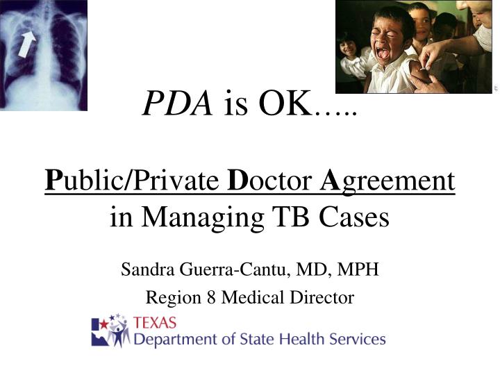 pda is ok p ublic private d octor a greement in managing tb cases