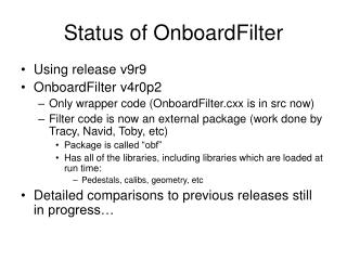 Status of OnboardFilter