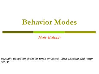 Behavior Modes